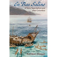 En Bas Saline: A Taíno Town before and after Columbus - Hardcover