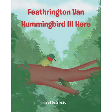 Feathrington Van Hummingbird III Here - Paperback