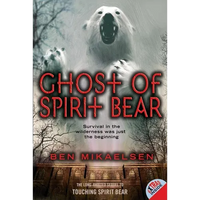 Ghost of Spirit Bear - Paperback