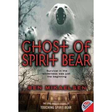 Ghost of Spirit Bear - Paperback