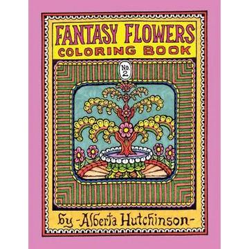 Fantasy Flowers Coloring Book No. 2: 32 Designs in an Elaborate Square Frame - Paperback
