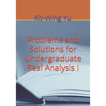 Problems and Solutions for Undergraduate Real Analysis I - Paperback
