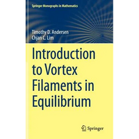 Introduction to Vortex Filaments in Equilibrium - Hardcover