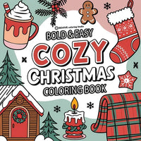 Bold & Easy Cozy Christmas Coloring Book: Cute & Festive Fun Stress Relief Coloring - Paperback