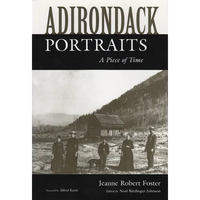 Adirondack Portraits: A Piece of Time - Paperback
