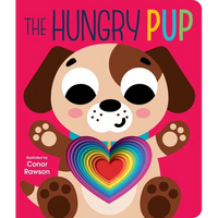 The Hungry Pup: Graduating Board Book - Board Book