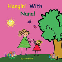 Hangin' With Nana! - Paperback