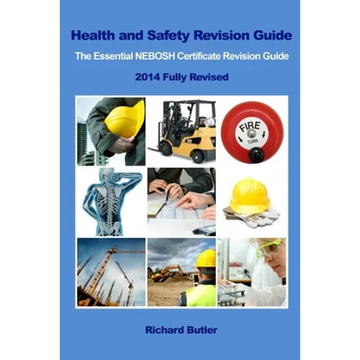 Health and Safety Revision Guide - The Essential NEBOSH Certificate Revision Guide - Paperback