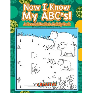 Now I Know My ABC's! A Connect the Dots Activity Book - Paperback