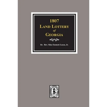 1807 Land Lottery of Georgia - Paperback