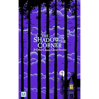 The Shadow in the Corner & Other Classic Ghost Stories - Paperback