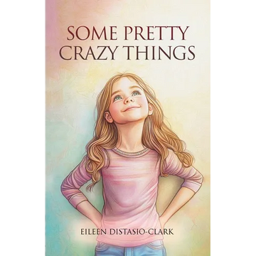 Some Pretty Crazy Things - Paperback