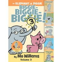 An Elephant & Piggie Biggie! Volume 3 - Hardcover