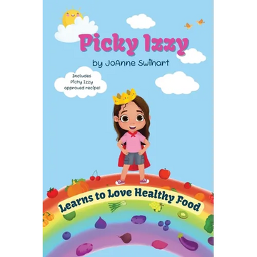 Picky Izzy Learns to Love Healthy Food - Paperback
