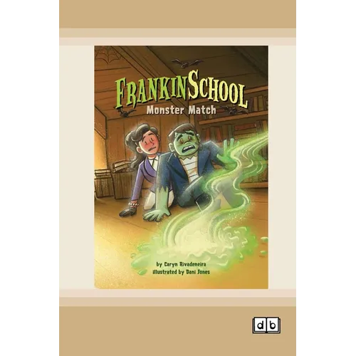 Monster Match: Frankinschool Book 1 (Dyslexia-Friendly Edition)