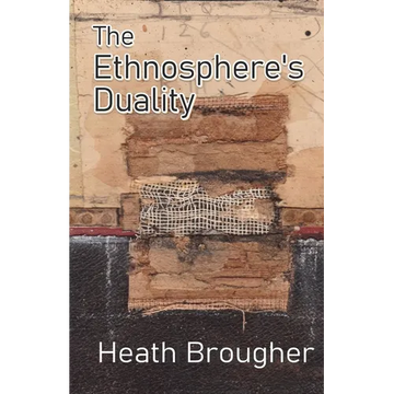 The Ethnosphere's Duality - Paperback
