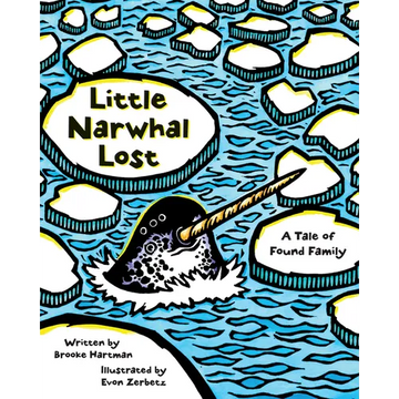 Little Narwhal Lost: A Tale of Found Family - Paperback