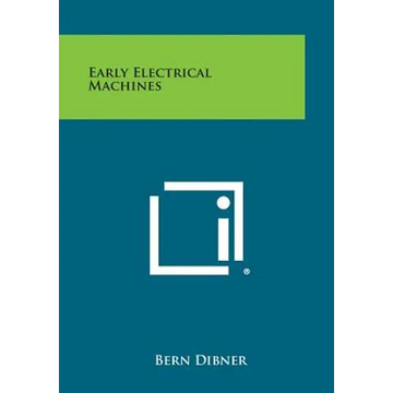 Early Electrical Machines - Paperback