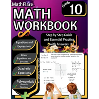 MathFlare - Math Workbook 10th Grade: Math Workbook Grade 10: Equations and Expressions, Linear Equations, System of Equations, Quadratic Equations, P - Paperback