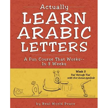 Actually Learn Arabic Letters Week 3: Faa' through Yaa' - Paperback