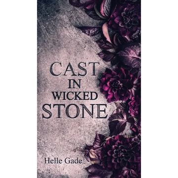 Cast in a Wicked Stone - Hardcover