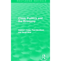 Class, Politics and the Economy (Routledge Revivals) - Paperback