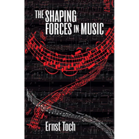 The Shaping Forces in Music - Paperback