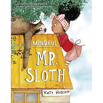 Mindful Mr. Sloth - Paperback