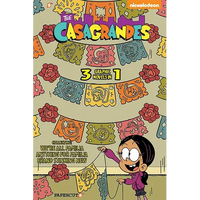 The Casagrandes 3 in 1 Vol. 1: Collecting We're All Familia, Everything for Family, and Brand Stinkin New - Paperback