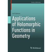 Applications of Holomorphic Functions in Geometry - Paperback