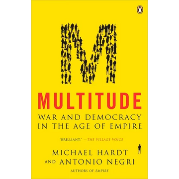 Multitude: War and Democracy in the Age of Empire - Paperback