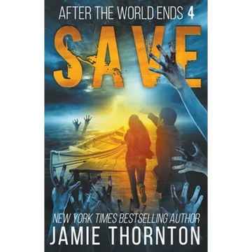 After the World Ends: Save (Book 4) - Paperback