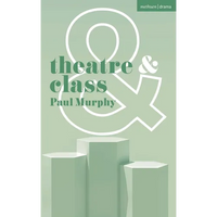 Theatre and Class - Paperback