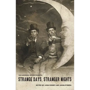 The Gasconade Review Presents: Strange Days, Stranger Nights - Paperback