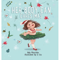 Her Body Can Christmas - Hardcover