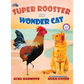 Super Rooster and Wonder Cat