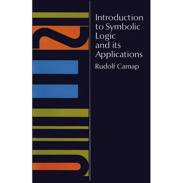 Introduction to Symbolic Logic and Its Applications - Paperback