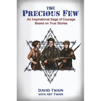 The Precious Few: An Inspirational saga of courage based on true stories - Paperback