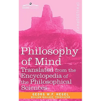 Philosophy of Mind: Translated from the Encyclopedia of the Philosophical Sciences - Paperback