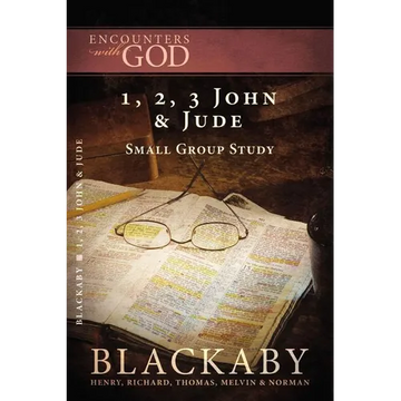 A 1, 2, 3 John and Jude: A Blackaby Bible Study Series - Paperback