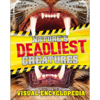 Nature's Deadliest Creatures: A Visual Encyclopedia of Dangerous Predators - Hardcover