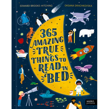 365 Amazing True Things to Read in Bed - Hardcover