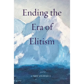 Ending the Era of Elitism - Paperback