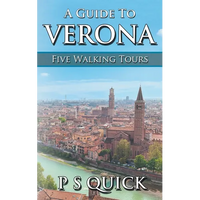 A Guide to Verona: Five Walking Tours - Paperback