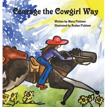 Courage the Cowgirl Way: Read for the Brand - Hardcover