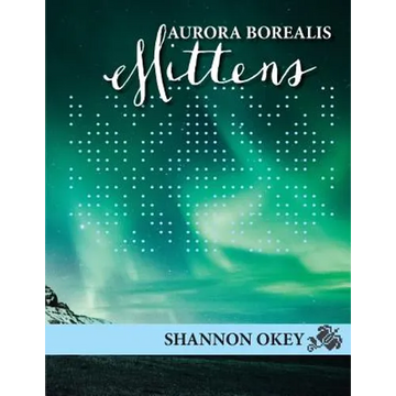Aurora Borealis Mittens - Paperback
