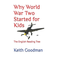 Why World War Two Started for Kids: The English Reading Tree - Paperback