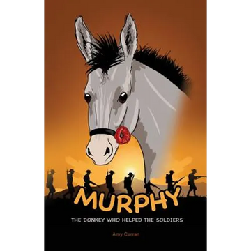 Murphy the Donkey who helped the Soldiers - Paperback