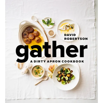 Gather: A Dirty Apron Cookbook - Hardcover