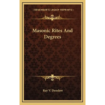 Masonic Rites And Degrees - Hardcover